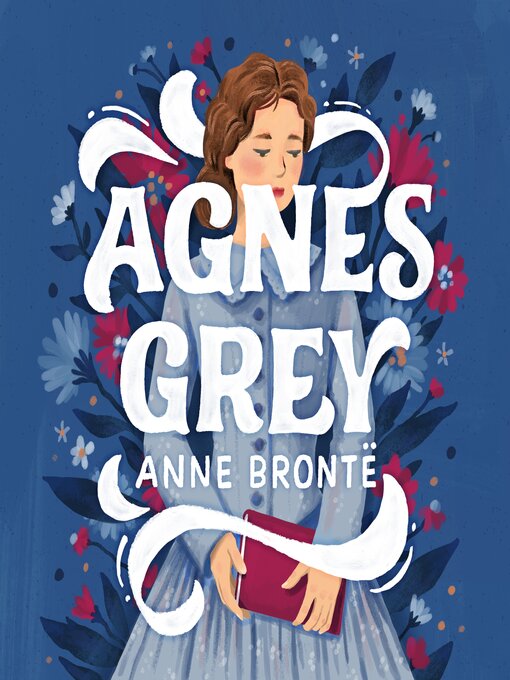 Title details for Agnes Grey by Anne Brontë - Wait list